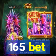 165 bet